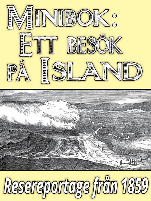Title details for Minibok: Ett besök på Island år 1858 by Abraham Vilhelm Lavén - Available